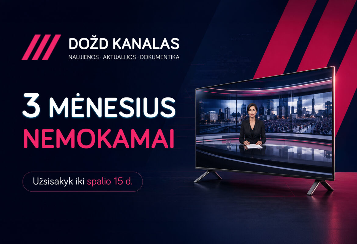 Išbandyk NEMOKAMAI – Dožd TV!